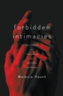 Forbidden Intimacies : Polygamies at the Limits of Western Tolerance - eBook