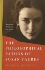 The Philosophical Pathos of Susan Taubes : Between Nihilism and Hope - eBook