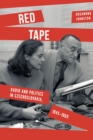 Red Tape : Radio and Politics in Czechoslovakia, 1945-1969 - eBook