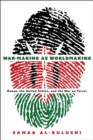 War-Making as Worldmaking : Kenya, the United States, and the War on Terror - Book