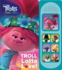 DreamWorks Trolls: Troll Lotta Love! Sound Book - Book