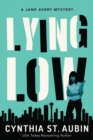 Lying Low : A Jane Avery Mystery - Book