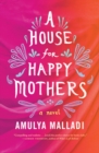 A House for Happy Mothers : A Novel - Book