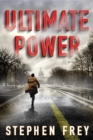 Ultimate Power : A Thriller - Book