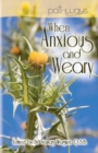 When Anxious and Weary - eBook