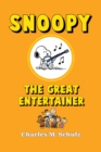 Snoopy the Great Entertainer - eBook