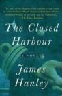 The Closed Harbour : A Novel - eBook
