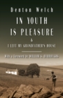 In Youth Is Pleasure : & I Left My Grandfather's House - eBook