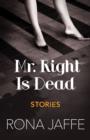 Mr. Right Is Dead : Stories - eBook