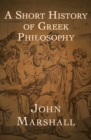 A Short History of Greek Philosophy - eBook