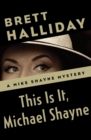 This Is It, Michael Shayne - eBook