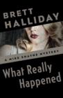 What Really Happened - eBook