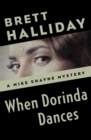 When Dorinda Dances - eBook