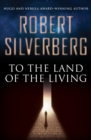To the Land of the Living - eBook