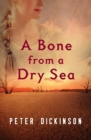 A Bone from a Dry Sea - Book
