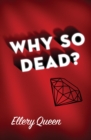 Why So Dead? - eBook