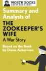 Summary and Analysis of The Zookeeper's Wife: A War Story : Based on the Book by Diane Ackerman - eBook