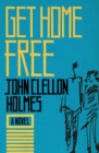 Get Home Free : A Novel - eBook