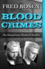 Blood Crimes : The Pennsylvania Skinhead Murders - Book