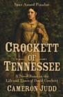 Crockett of Tennessee : A Novel Based on the Life and Times of David Crockett - eBook