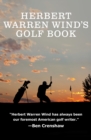Herbert Warren Wind's Golf Book - eBook