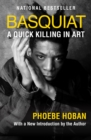 Basquiat : A Quick Killing in Art - eBook