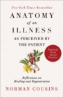 Anatomy of an Illness as Perceived by the Patient : Reflections on Healing and Regeneration - eBook