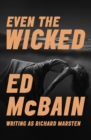 Even the Wicked - eBook
