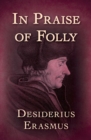 In Praise of Folly - eBook