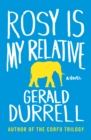Rosy Is My Relative : A Novel - eBook