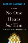 No One Hears but Him : A Novel - eBook