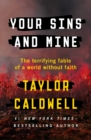 Your Sins and Mine : The Terrifying Fable of a World Without Faith - eBook