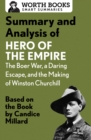 Summary and Analysis of Hero of the Empire: The Boer War, a Daring Escape, and the Making of Winston Churchill : Based on the Book by Candice Millard - eBook