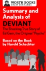 The Summary and Analysis of Deviant: The Shocking True Story of Ed Gein, the Original Psycho : Based on the Book by Harold Schechter - eBook
