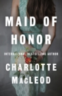Maid of Honor - eBook