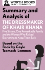 Summary and Analysis of the Dressmaker of Khair Khana: Five Sisters, One Remarkable Family, and the Woman Who Risked Everything to Keep Them Safe : Based on the Book by Gayle Tzemach Lemmon - eBook