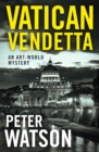 Vatican Vendetta : An Art-World Mystery - eBook