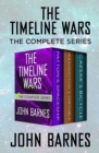 The Timeline Wars : The Complete Series - eBook