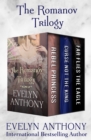 The Romanov Trilogy : Rebel Princess, Curse Not the King, and Far Flies the Eagle - eBook