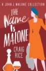 The Name Is Malone - eBook