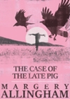 The Case of the Late Pig - eBook