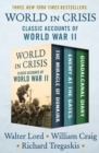 World in Crisis : Classic Accounts of World War II - eBook