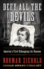 Defy All the Devils : America's First Kidnapping for Ransom - eBook