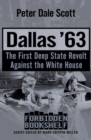 Dallas '63 : The First Deep State Revolt Against the White House - Book