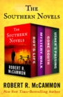 The Southern Novels : Boy's Life, Mystery Walk, Gone South, and Usher's Passing - eBook