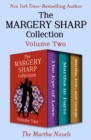 The Margery Sharp Collection Volume Two : The Martha Novels - eBook