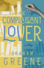 The Complaisant Lover : A Play - eBook