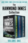The Hammond Innes Collection Volume One : The Wreck of the Mary Deare, Wreckers Must Breathe, and The Land God Gave to Cain - eBook