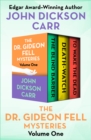 The Dr. Gideon Fell Mysteries Volume One : The Blind Barber, Death-Watch, and To Wake the Dead - eBook
