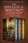 The Phyllis A. Whitney Collection Volume Four : The Turquoise Mask, The Trembling Hills, and The Quicksilver Pool - eBook